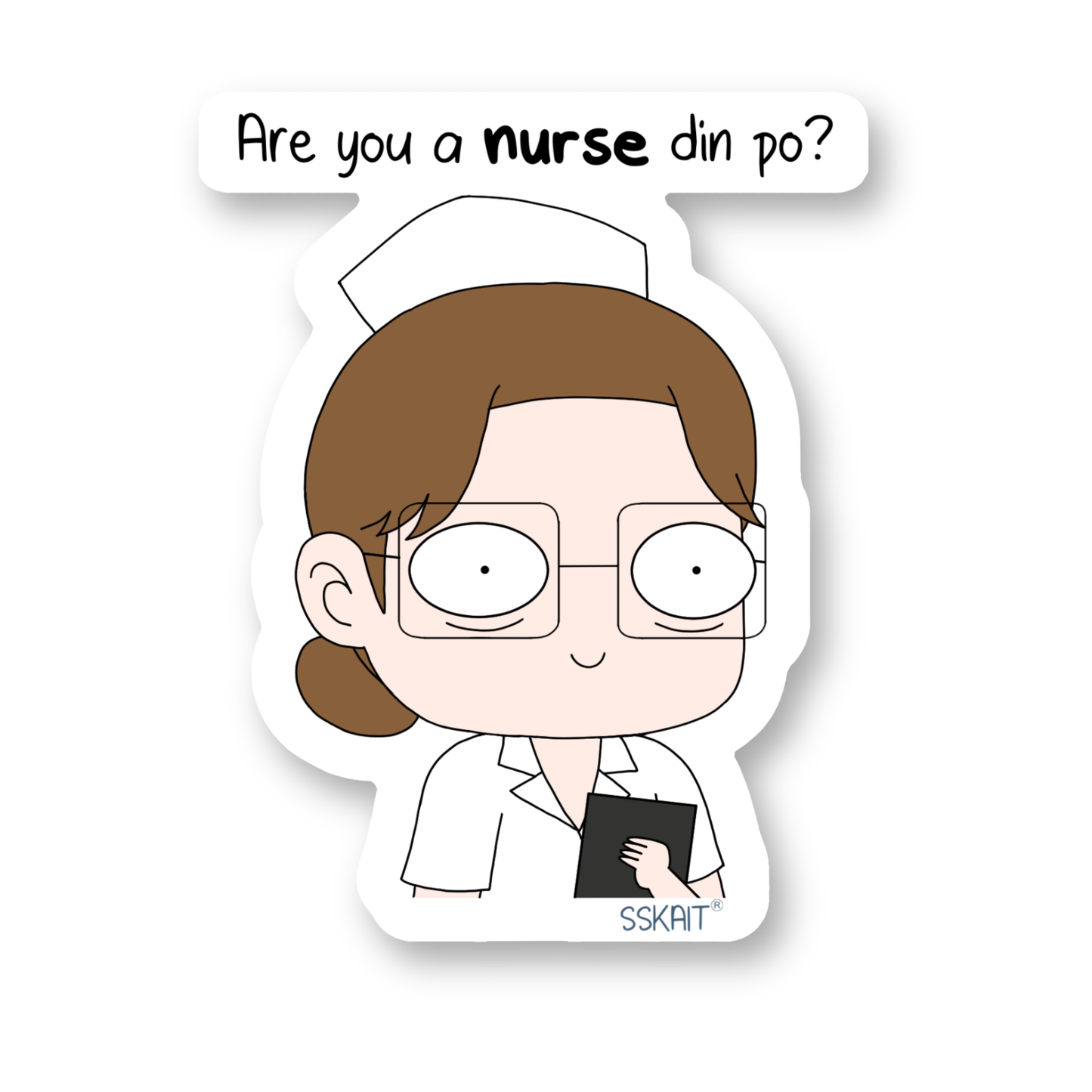 SSKAIT Are you a Nurse din po? (Girl Nurse) - Funny Mood Diecut Sticker