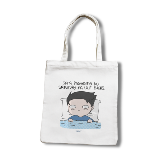 SSKAIT Sana Saturday na Bukas (Guy) - Funny Mood Canvas Tote Bag