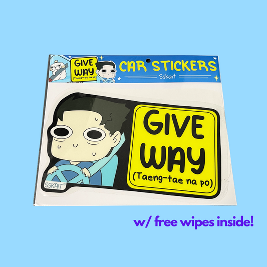 SSKAIT Give Way Taeng-tae na po - Funny Mood Waterproof Car Sticker