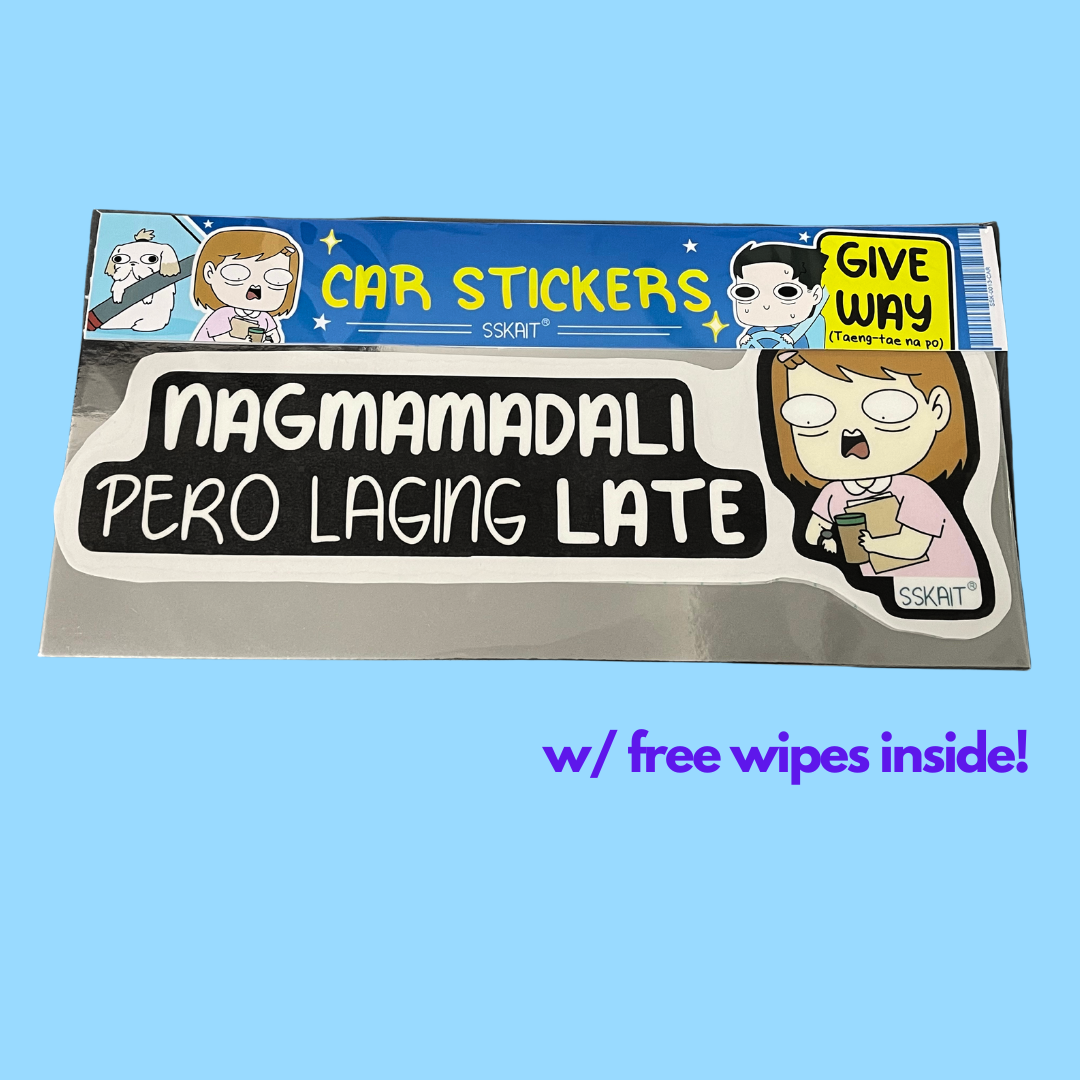 SSKAIT Nagmamadali Pero Laging Late - Funny Mood Waterproof Car Sticker