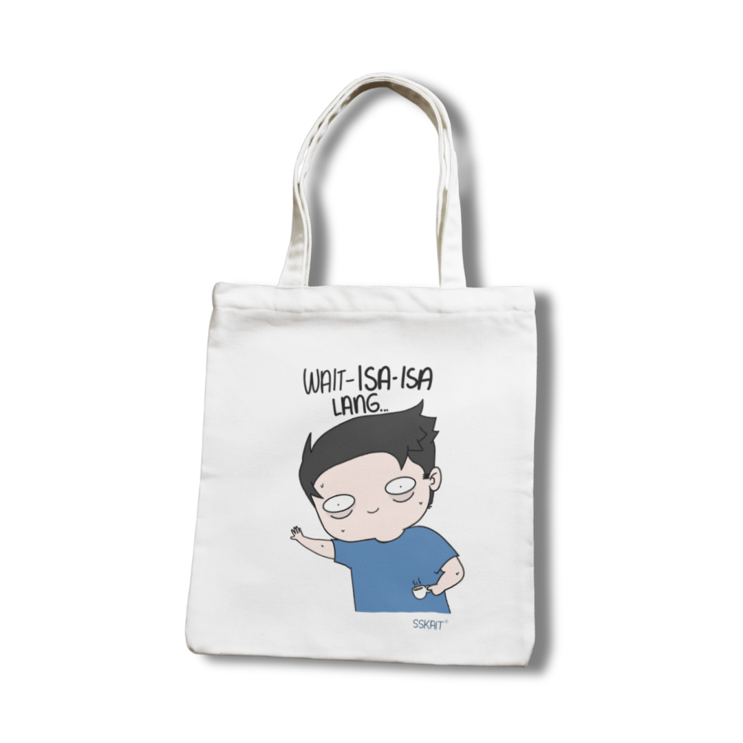 SSKAIT Wait Isa-isa Lang (Guy) - Funny Mood Canvas Tote Bag