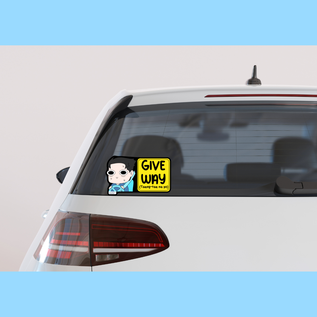 SSKAIT Give Way Taeng-tae na po - Funny Mood Waterproof Car Sticker