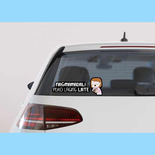 SSKAIT Nagmamadali Pero Laging Late - Funny Mood Waterproof Car Sticker