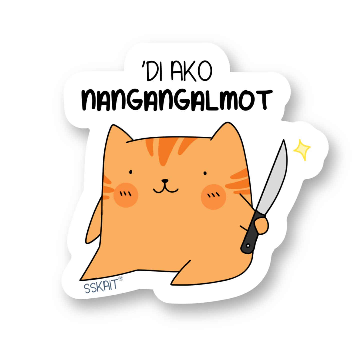 SSKAIT Di Ako Nangangalmot - Funny Mood Die Cut Sticker