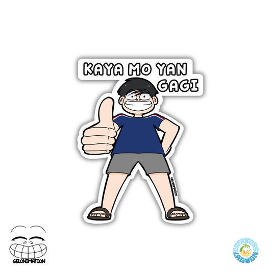 GELONIMATION - Kaya Mo Yan Gagi - Funny Mood Diecut Sticker