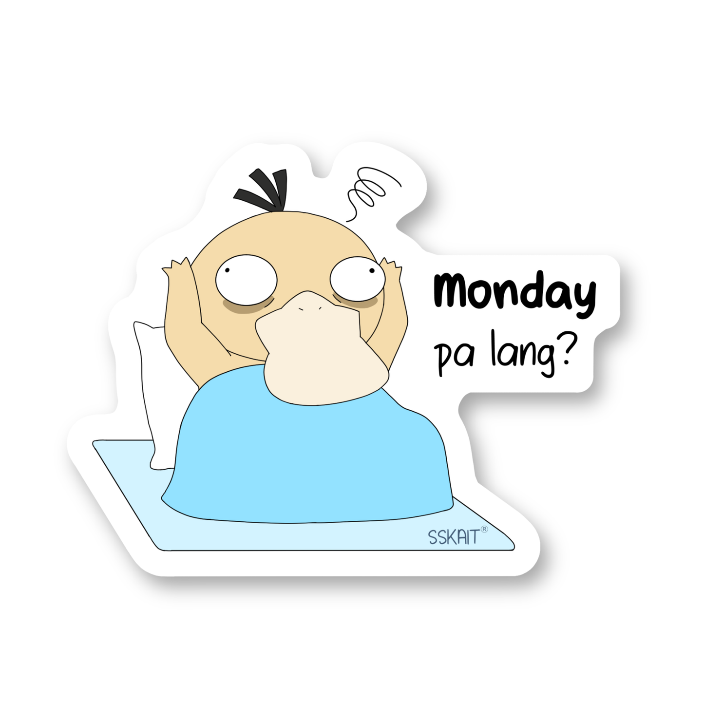 SSKAIT Monday Pa Lang? -Psyduck (Pokemon) Funny Mood Diecut Sticker