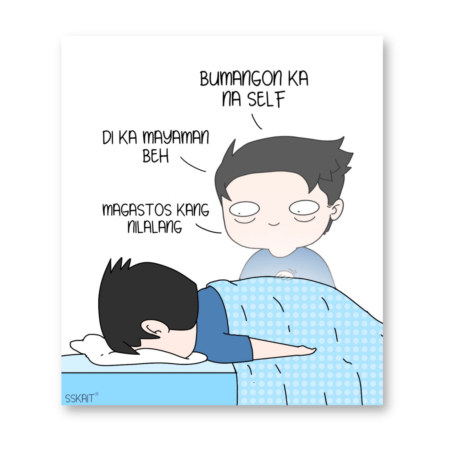 SSKAIT Bumangon Ka Self Di Ka Mayaman- Funny Mood Diecut Sticker