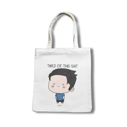 SSKAIT Tired of this Shit - Funny Mood Canvas Tote Bag