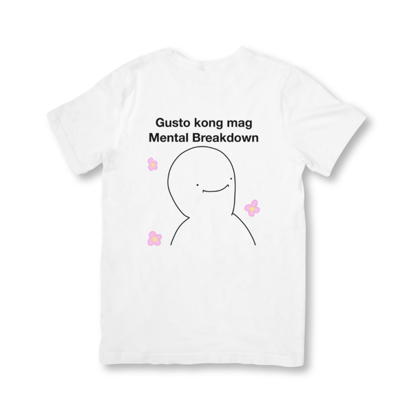 SSKAIT Gusto Ko Mag Mental Breakdown White Dri-fit Shirt