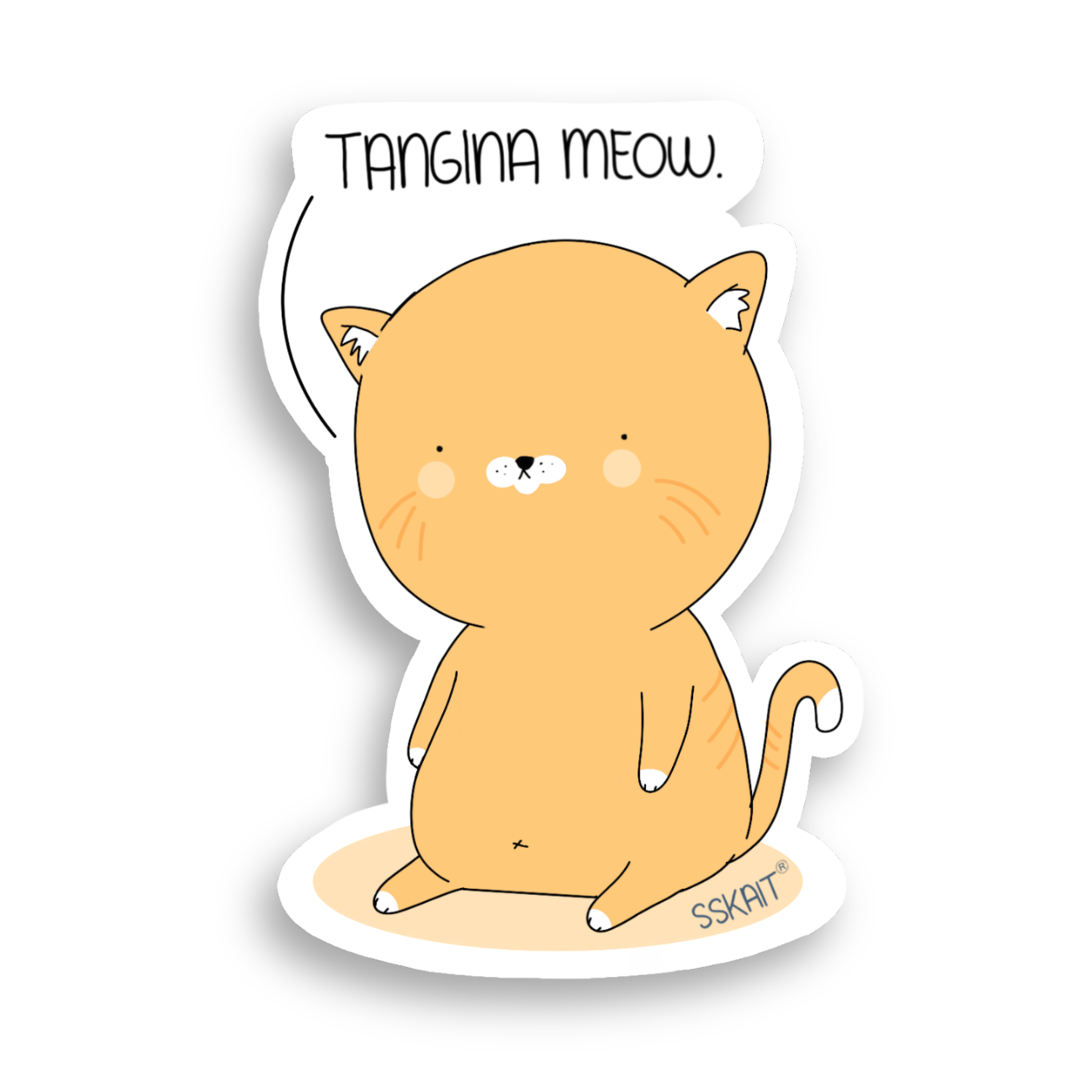 SSKAIT Tangina Meow Funny Mood Die Cut Sticker